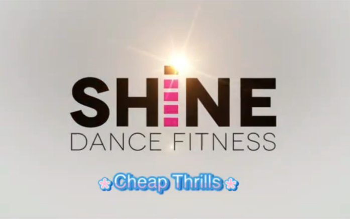 SHINE DAN*E-《Cheap Thrills》10分钟三次循环